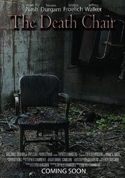 The Death Chair - лучший фильм в фильмографии Daniel J. Cavallini