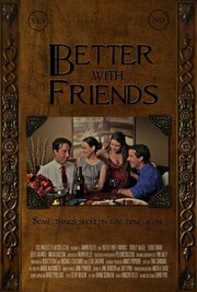 Better with Friends из фильмографии Maria Wilson в главной роли.