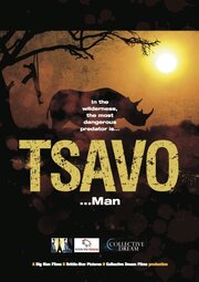 Tsavo из фильмографии Джонатан Гленденинг в главной роли.