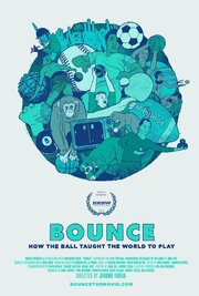 Bounce: How the Ball Taught the World to Play из фильмографии Марк Бекофф в главной роли.