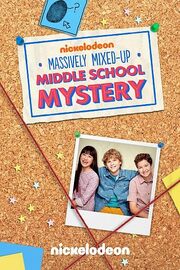 The Massively Mixed-Up Middle School Mystery - лучший фильм в фильмографии Кайла Тичер