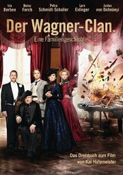 Der Clan - Die Geschichte der Familie Wagner из фильмографии Талия Ньюманн в главной роли.