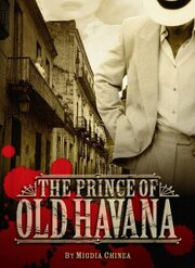 The Prince of Old Havana из фильмографии Скип Спиро в главной роли.