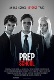 Prep School - лучший фильм в фильмографии Patrick Chico