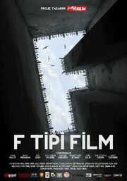 F Tipi Film из фильмографии Бюлент Эмрах Парлак в главной роли.