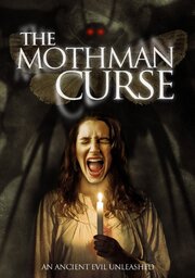 The Mothman Curse - лучший фильм в фильмографии Стивен Гловер