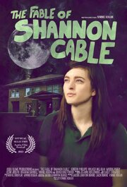 The Fable of Shannon Cable - лучший фильм в фильмографии Зэк Барнс