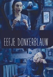 Eefje Donkerblauw - лучший фильм в фильмографии Charlie Dewulf