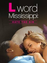 L Word Mississippi: Hate the Sin из фильмографии Дэн Катфорт в главной роли.