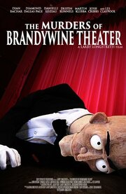 The Murders of Brandywine Theater - лучший фильм в фильмографии Винс Бруно