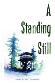 A Standing Still - лучший фильм в фильмографии Jordan Bagwill Eusebio