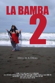 La Bamba 2: Hell Is a Drag - лучший фильм в фильмографии Джиз Ли