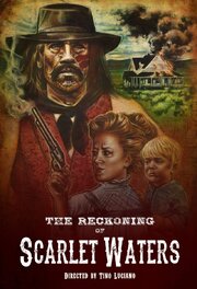 The Reckoning of Scarlet Waters - лучший фильм в фильмографии Taylor Wells