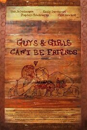 Guys and Girls Can't Be Friends из фильмографии Сьюзэн Смит в главной роли.