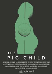 The Pig Child - лучший фильм в фильмографии Lucy Campbell