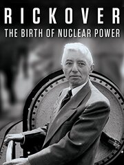 Rickover: The Birth of Nuclear Power из фильмографии Стив Бэннон в главной роли.