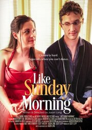 Like Sunday Morning - лучший фильм в фильмографии Matt Watterworth