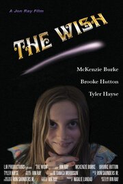 The Wish из фильмографии Tyler Hayse в главной роли.