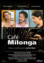 Café Milonga - лучший фильм в фильмографии Хуан Фернандез