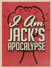 Jack's Apocalypse из фильмографии Мэри Энн Элекс в главной роли.