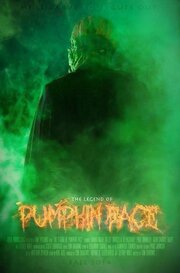 The Legend of Pumpkin Face - лучший фильм в фильмографии Scott Loraditch