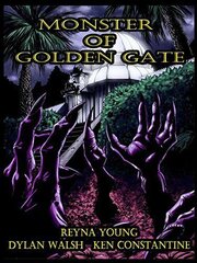 Monster of Golden Gate из фильмографии Джон Джиллетт в главной роли.