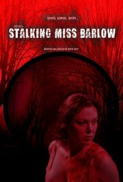 Stalking Miss Barlow - лучший фильм в фильмографии Michael M. Frankel