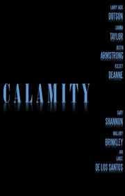 Calamity из фильмографии Ларри Дотсон в главной роли.