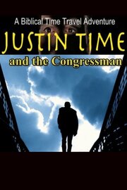 Justin Time and the Congressman - лучший фильм в фильмографии Кори Парелла