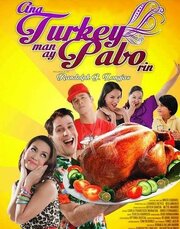 Ang turkey man ay pabo rin - лучший фильм в фильмографии Jo Anne Brioso