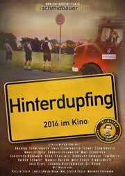 Hinterdupfing из фильмографии Hubbi Schlemer в главной роли.