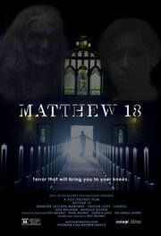 Matthew 18 - лучший фильм в фильмографии Kumator Raye Ahua