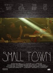 Smalltown - лучший фильм в фильмографии Тори Килинг