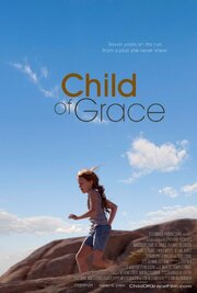 Child of Grace из фильмографии Джеффри фон Мейер в главной роли.