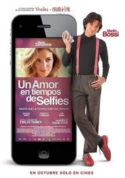 Un amor en tiempos de selfies - лучший фильм в фильмографии Juan M. Barreiro