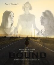 Bound из фильмографии Stefanie Bodkin в главной роли.