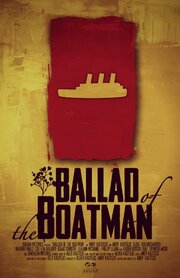 Ballad of the Boatman - лучший фильм в фильмографии Энди Кастелич