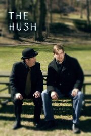 The Hush из фильмографии Jack Byrd в главной роли.