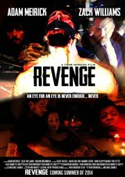 Revenge: A Love Story - лучший фильм в фильмографии Zack Williams