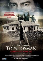 Atatürk'ün Fedaisi Topal Osman - лучший фильм в фильмографии Ayhan Isik