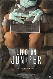 Life on Juniper из фильмографии Kathryn Emslie в главной роли.