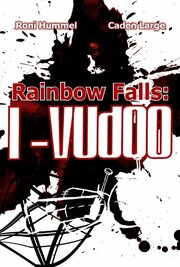 Rainbow Falls: I-Vudoo - лучший фильм в фильмографии Билл Хэсс