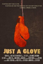 Just a Glove - лучший фильм в фильмографии Stephen di Padova