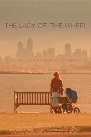 The Lady of the Wheel из фильмографии Роза Никс в главной роли.