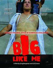 Big Like Me из фильмографии А.Д. Фриз в главной роли.