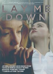 Lay Me Down из фильмографии Джессика Барден в главной роли.