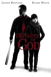 Orphans of God из фильмографии Джош Стефенсон в главной роли.