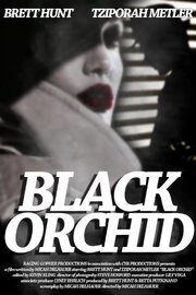 Black Orchid из фильмографии Линли Эрлих в главной роли.