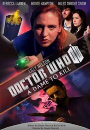 Doctor Who: A Dame to Kill из фильмографии Алетеа Делмадж в главной роли.