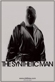 The Synthetic Man - лучший фильм в фильмографии Джефф Хартли